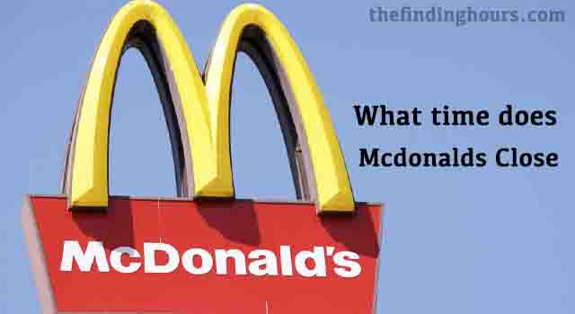 what-time-does-mcdonalds-close-opening-and-closing-hours